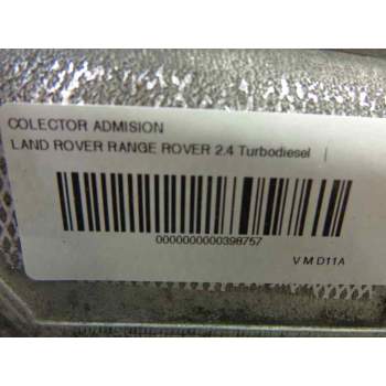 Recambio de colector admision para land rover range rover 2.4 turbodiesel referencia OEM IAM   