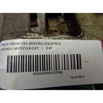 Recambio de pinza freno delantera izquierda para daewoo matiz 0.8 cat referencia OEM IAM   95271
