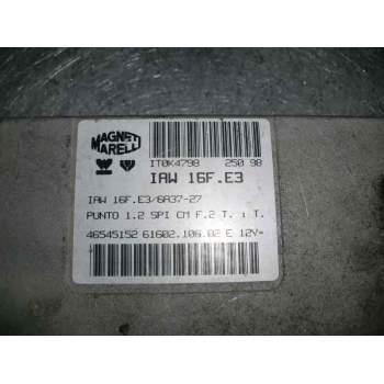 Recambio de centralita motor uce para fiat punto (199) 1.2 cat referencia OEM IAM IAW16FE3 46545152 6160210602