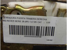 Recambio de cerradura puerta trasera derecha para mg rover serie 25 (rf) classic (5-ptas.) referencia OEM IAM FQM100820   2