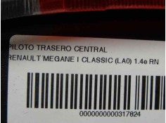 Recambio de piloto trasero central para renault megane i classic (la0) 1.4e rn referencia OEM IAM    2