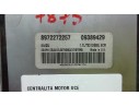 CENTRALITA MOTOR UCE 8972272257 09389429 w869429LB128701YTR