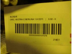 Recambio de bloque para opel vectra c berlina 1.9 cdti referencia OEM IAM Z19DT  8746 2